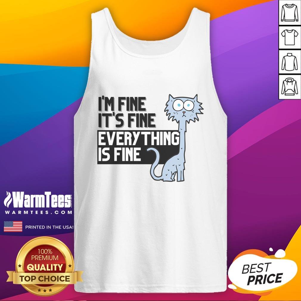 Good Im Fine It's Fine Everything Is Fine tank top featuring a playful design and vibrant colors perfect for casual wear.