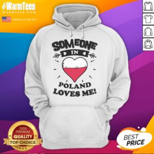 Cozy hoodie with a heart design featuring the Polish flag, perfect for showing love for Poland. Good Someone in Poland Loves Me.