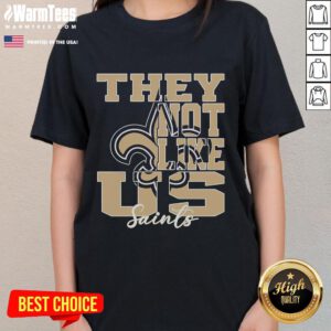 Good They Not Like Us New Orleans Saints NFL Football Ladies Tee featuring vibrant team colors and stylish design.