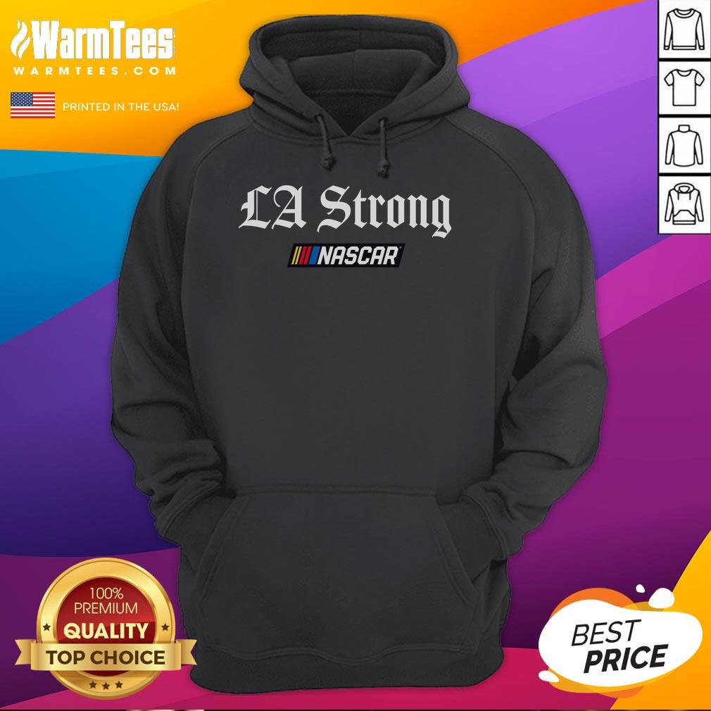 Official LA Strong NASCAR Hoodie featuring vibrant graphics and a comfortable fit, perfect for racing fans and casual wear.