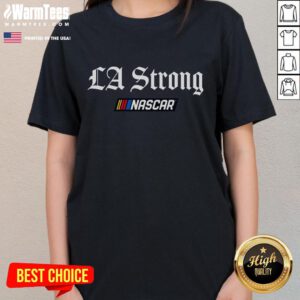 Official LA Strong NASCAR Ladies Tee featuring a stylish design for female fans of racing and motorsports.
