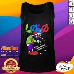 Official Lolo I Kill Everything I Ever Loved tank top featuring bold graphic design in black and white.