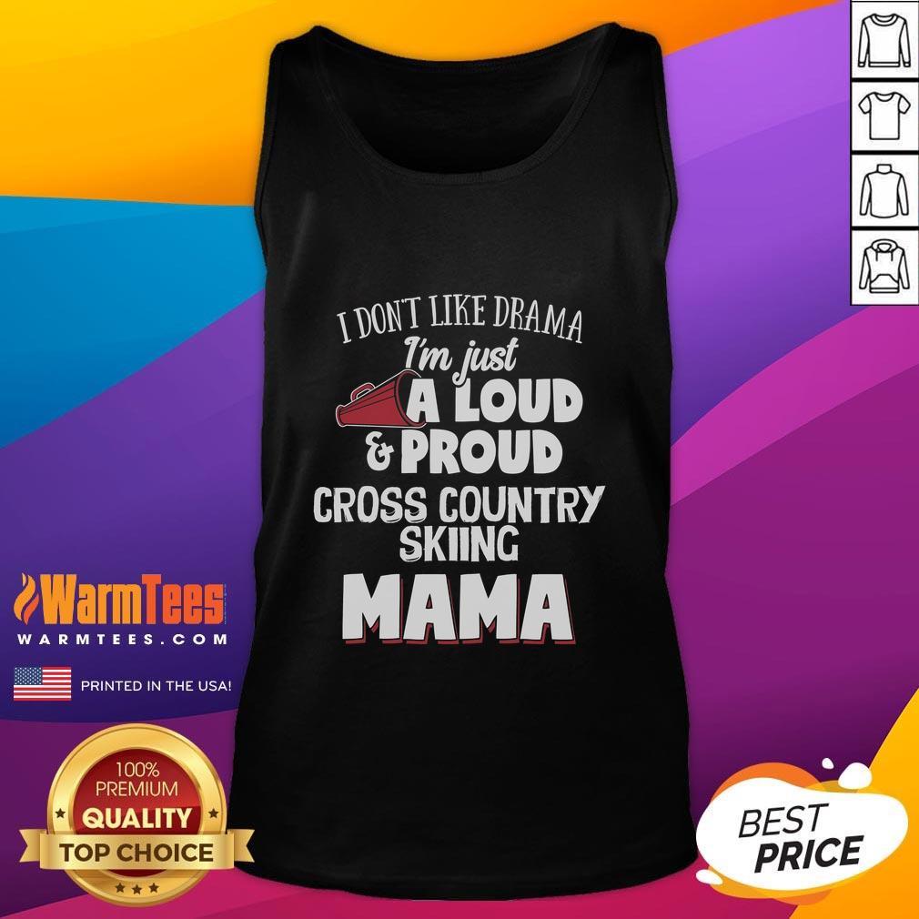 Loud Proud Cross Country Skiing Mama tank top design, showcasing a fun and sporty style for skiing enthusiasts.