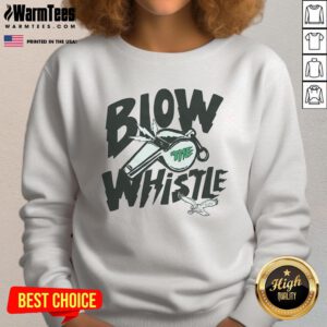 Awesome Philadelphia Eagles Blow The Whistle sweatshirt featuring a bold team logo and cozy design for fans.