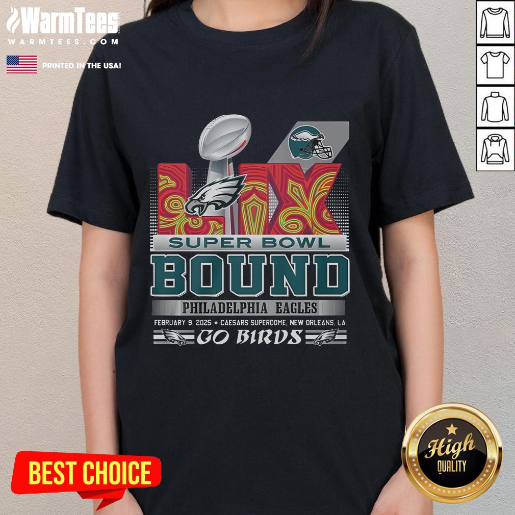 Awesome Philadelphia Eagles Super Bowl LIX Bound Go Birds ladies tee featuring team colors and logo design.