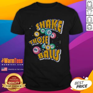 Awesome Shake Those Balls Bingo T-Shirt featuring a fun design perfect for bingo lovers and game night enthusiasts.