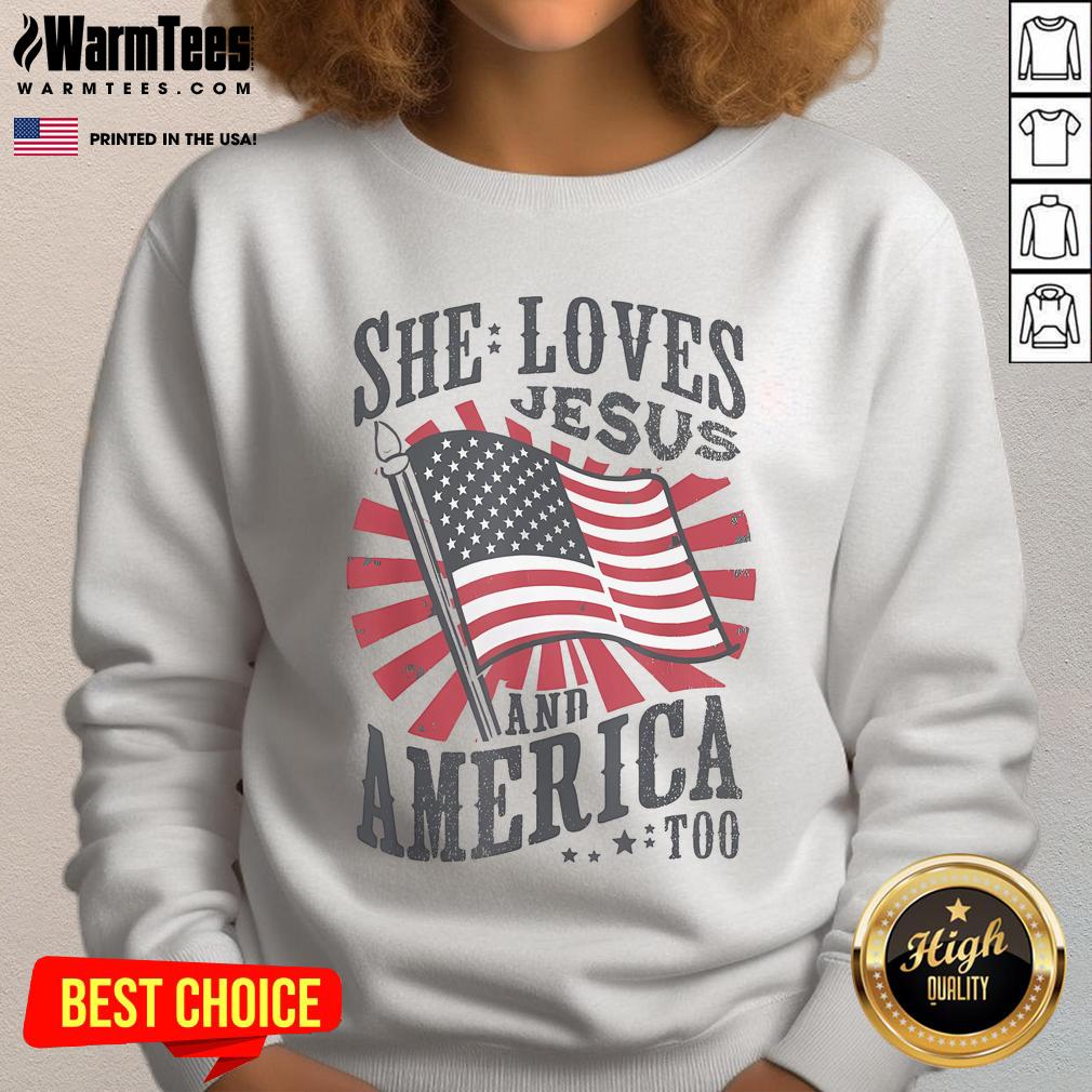 Alt Text: Awesome sweatshirt featuring 'She Loves Jesus and America Too' with an American flag design for Christian fashion.