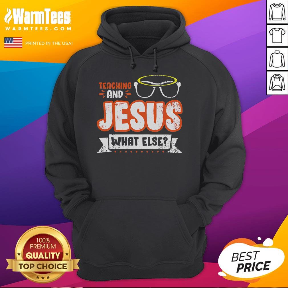Awesome Teaching and Jesus What Else Hoodie featuring a stylish design, perfect for educators and faith enthusiasts.