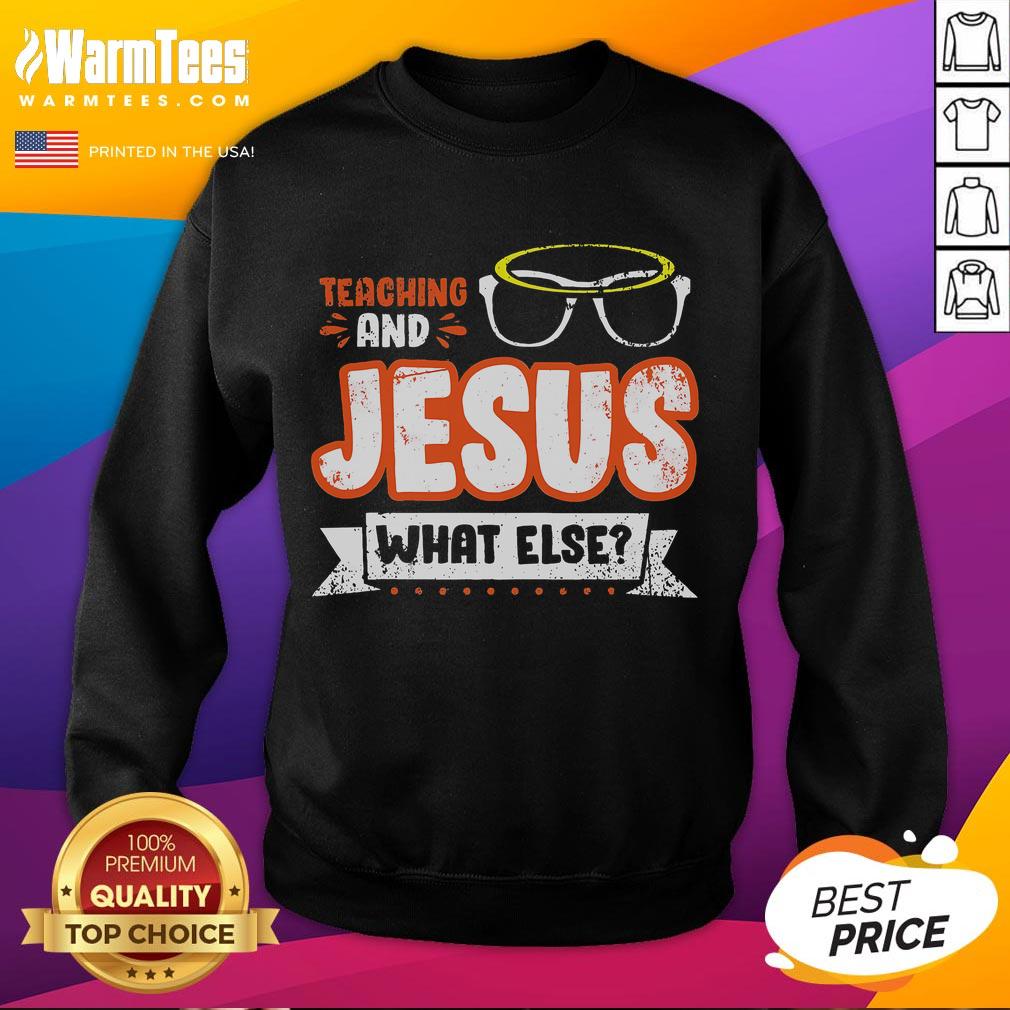 Alt Text: Awesome Teaching and Jesus sweatshirt featuring a stylish design, perfect for educators and faith enthusiasts.