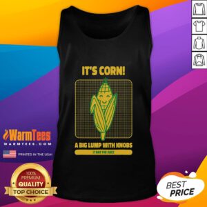 Cute tank top featuring 'Corn A Big Lump With Knobs' design, perfect for corn lovers and summer fashion enthusiasts.