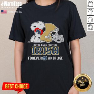 Cute Snoopy hugging a heart in Notre Dame Fighting Irish Forever Win or Lose Ladies Tee design.