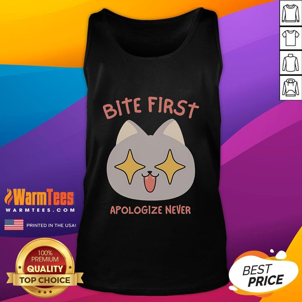 Funny Bite First Apologize Never cute cat tank top design featuring an adorable cat illustration and playful text.