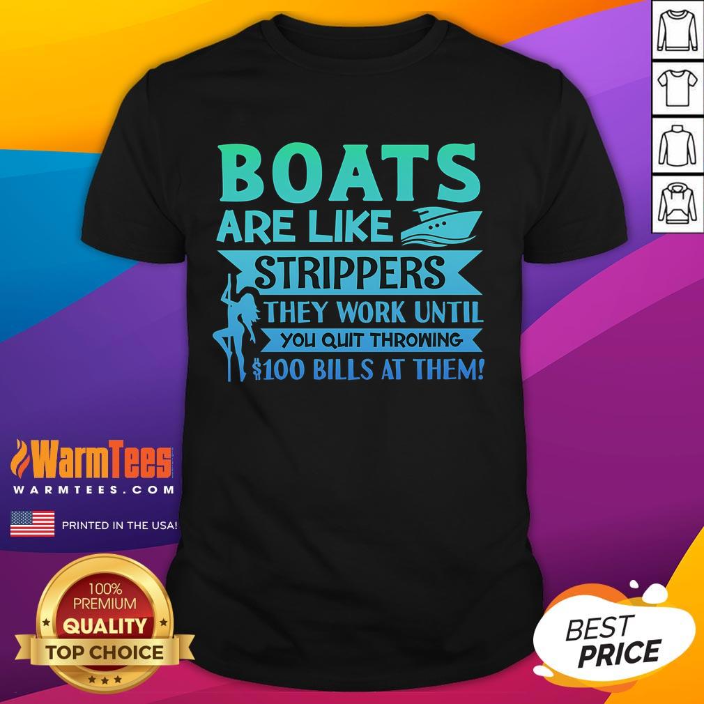Alt Text: Funny 'Boats Are Like Strippers' T-Shirt featuring a humorous phrase about boats and money, perfect for boat lovers.