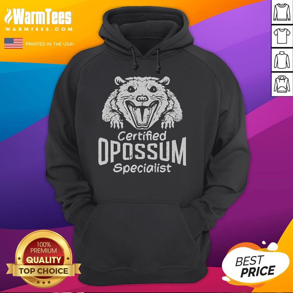 Funny Certified Opossum Specialist hoodie featuring a playful possum design, perfect for animal lovers and hoodie enthusiasts.