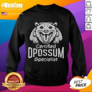 Alt Text: Funny Certified Opossum Specialist sweatshirt featuring a playful opossum graphic, perfect for animal lovers.