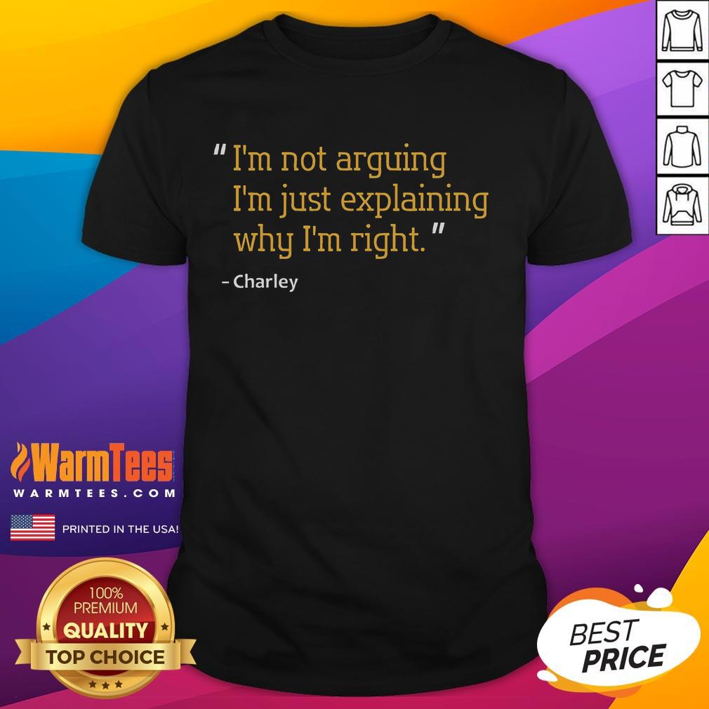 Funny Charley Quote Birthday T-Shirt with personalized name idea, perfect gift for celebrating birthdays with humor.