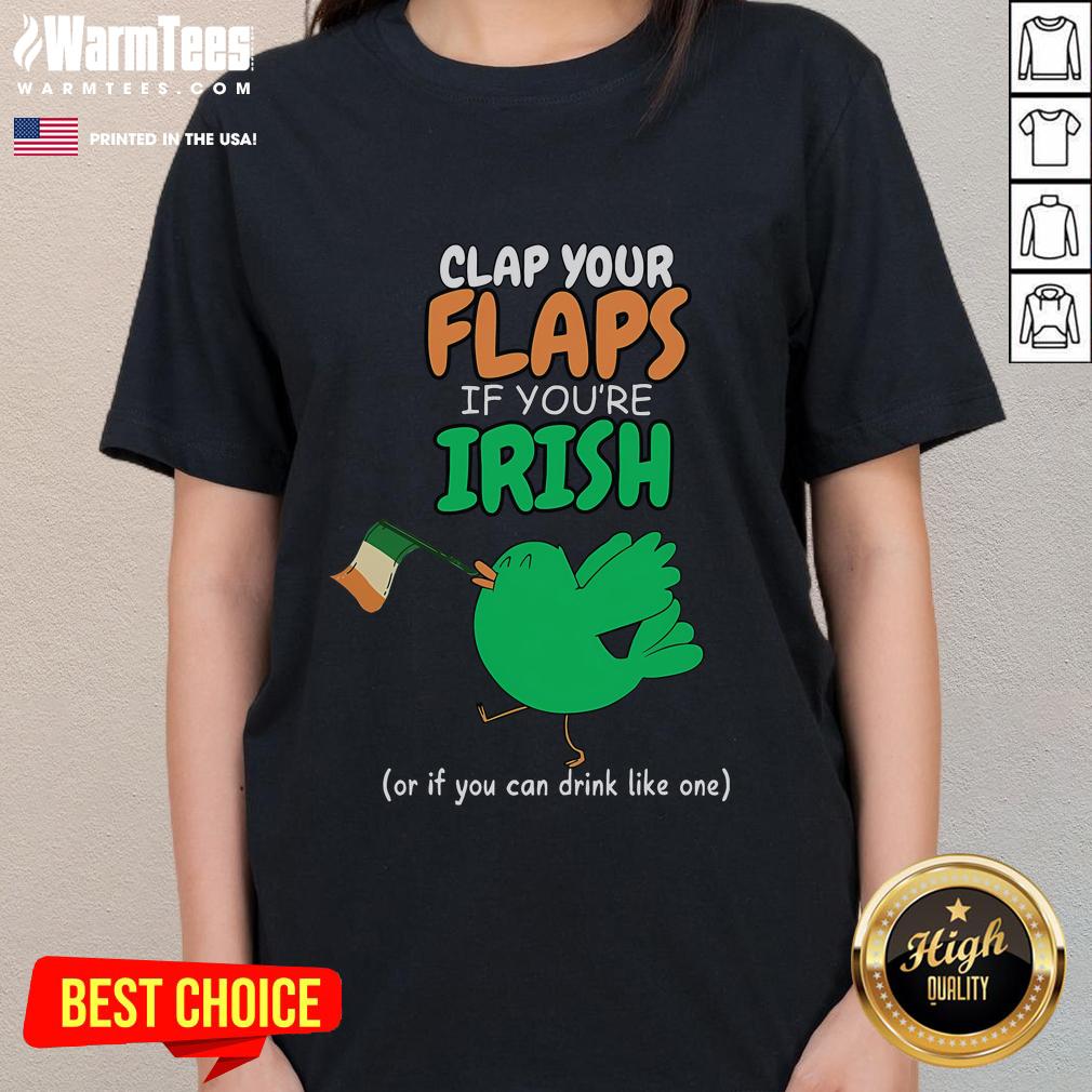 Funny St. Patrick's Day Irish ladies tee featuring a playful 'Clap Your Flaps' design for festive celebrations.