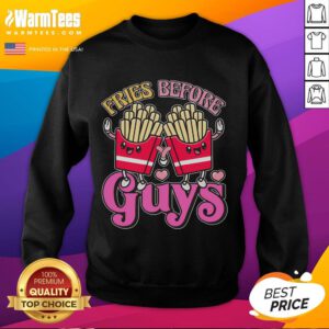 Adorable Funny Cute Valentine's Day sweatshirt with 'Fries Before Guys' slogan, perfect for celebrating love and humor.