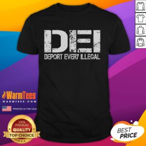 Funny Dei Deport Every Illegal T-Shirt featuring humorous graphics about immigration and deportation.