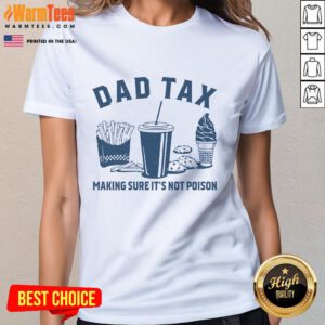Funny dad inspecting tax documents for safety, featuring a humorous 'Not Poison' graphic on a ladies' tee.