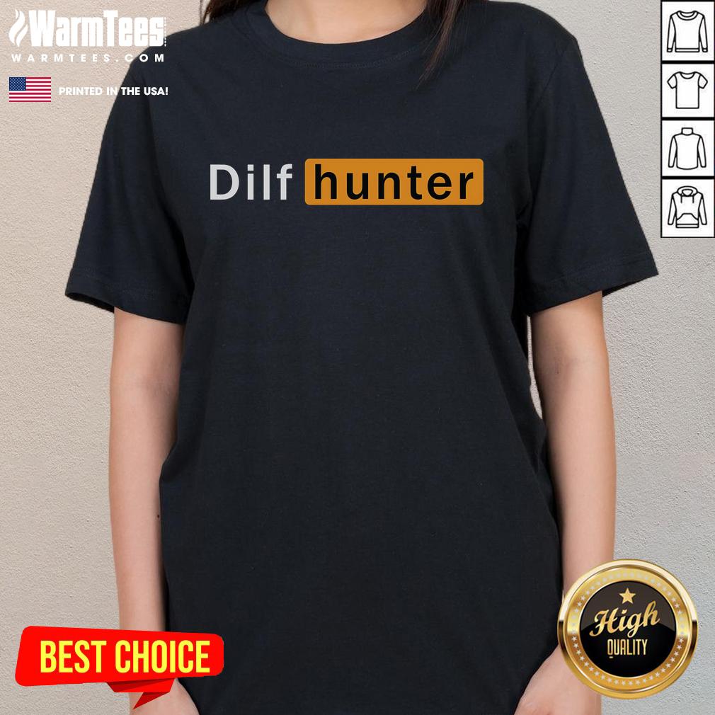 Funny DILF Hunter single mom adult joke ladies tee featuring a humorous design for playful moms. Perfect for casual wear!
