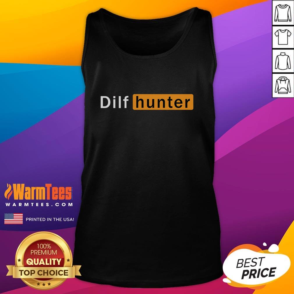 Funny DILF Hunter tank top for single moms, showcasing a humorous adult joke design perfect for casual wear.