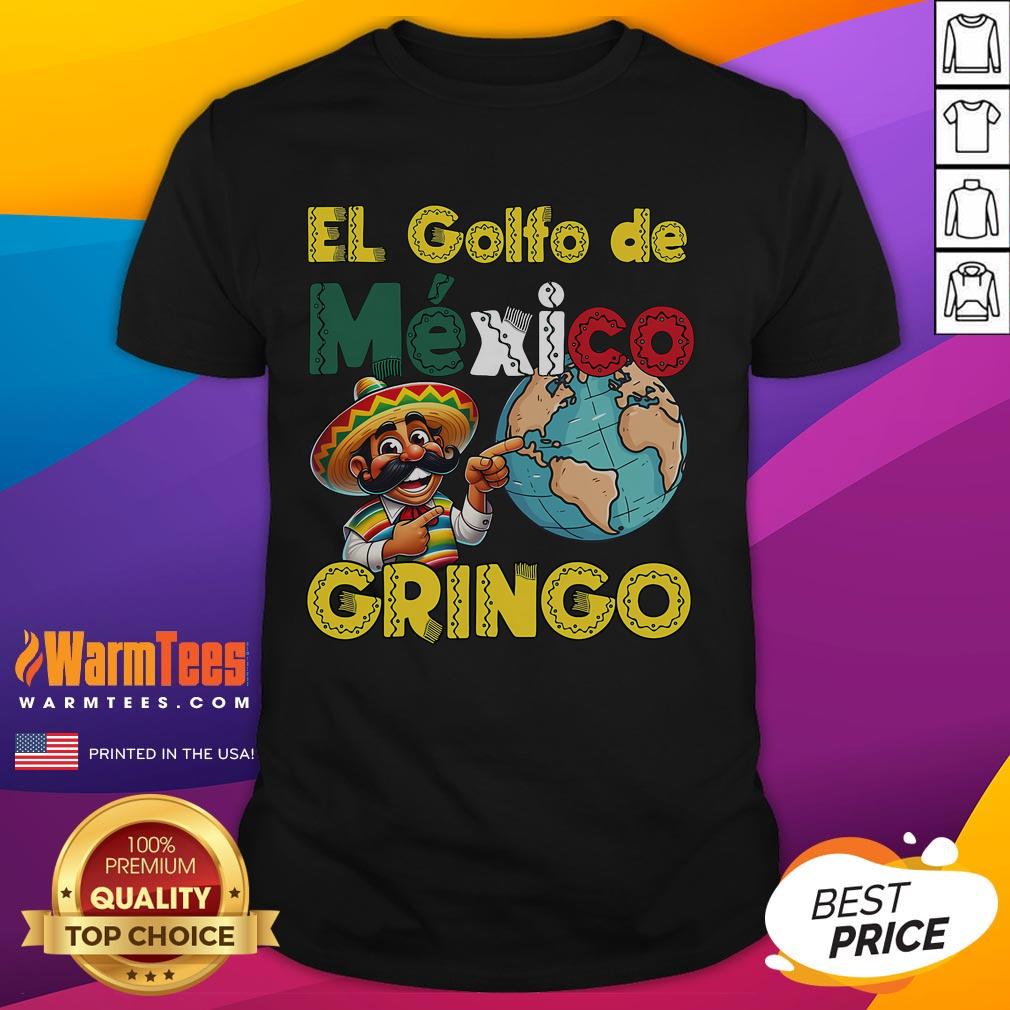 Funny El Golfo De Mxico Not America's Gulf T-Shirt featuring humorous design and vibrant colors perfect for casual wear.