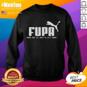 Funny Fupa sweatshirt featuring a playful cat graphic, perfect for cozying up and showcasing your love for pets.