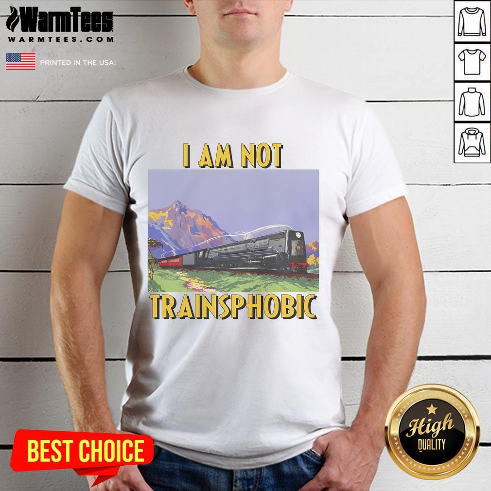 Funny I Am Not Trainsphobic T-Shirt design featuring humorous text and train graphics for train enthusiasts.