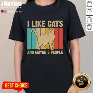 Vintage retro ladies tee featuring the funny quote 'I Like Cats And Maybe 3 People' in playful typography.