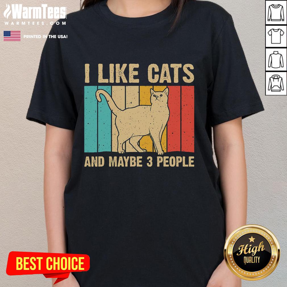 Vintage retro ladies tee featuring the funny quote 'I Like Cats And Maybe 3 People' in playful typography.