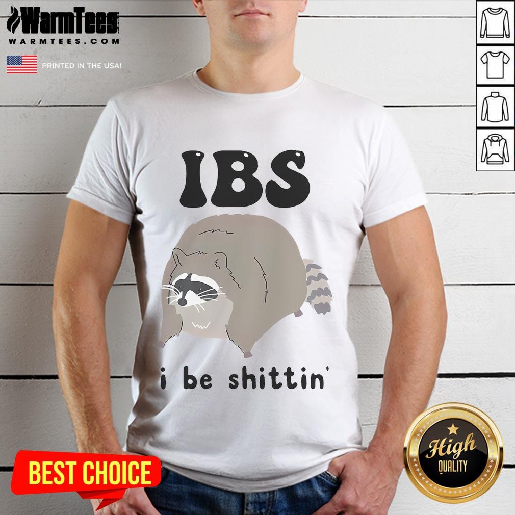 Funny Ibs I Be Shittin' Raccoon T-Shirt featuring a playful raccoon graphic, perfect for IBS humor and animal lovers.
