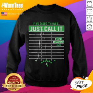 Funny 'If We Score It's Over' sweatshirt design for football fans, featuring a playful graphic and bold text.