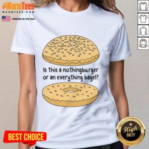 Funny 'Is This a Nothing Burger or an Everything Bagel?' ladies tee showcasing a whimsical design for food lovers.
