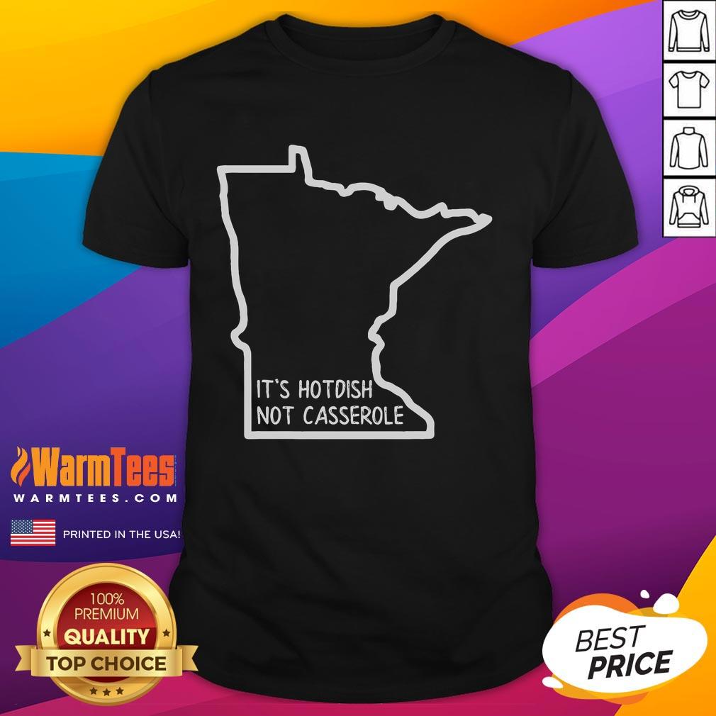 Funny 'It's Hotdish Not Casserole' Minnesota T-Shirt featuring a playful design perfect for proud Minnesotans.