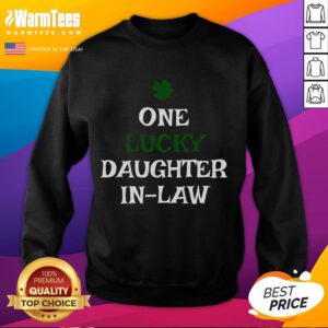 Funny One Lucky Daughter-in-Law St. Patrick's Day sweatshirt featuring a playful design perfect for celebrating the holiday.