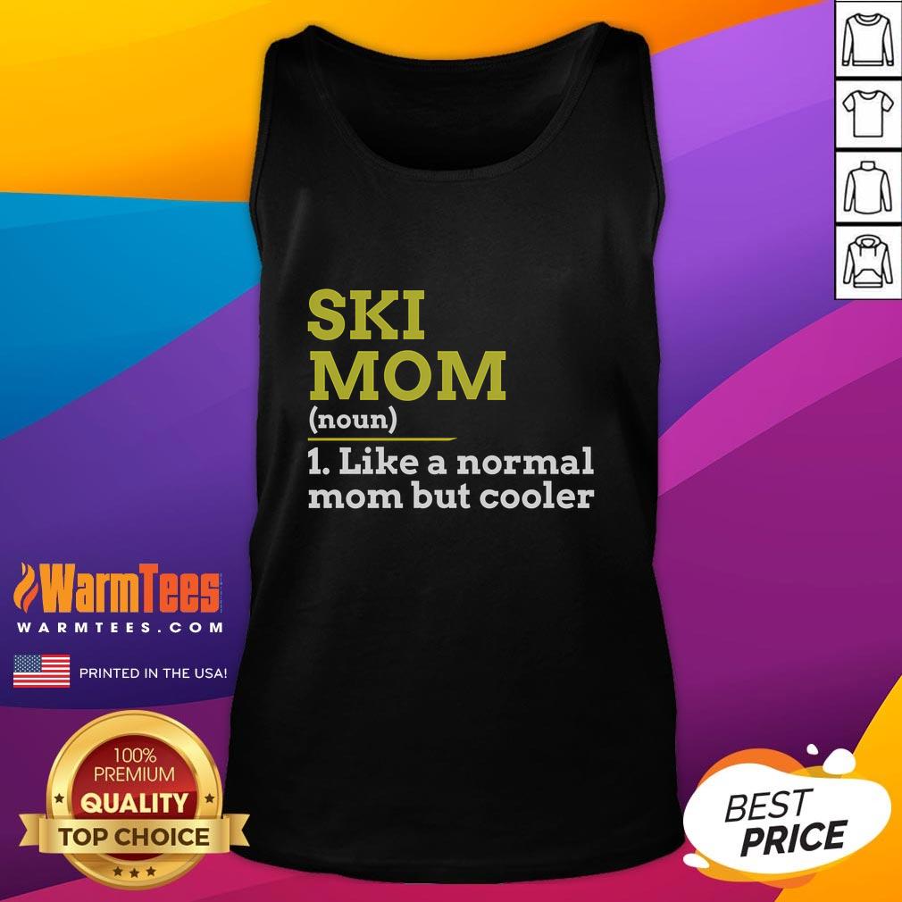 Funny skiing mom tank top design with humorous text, perfect for cool moms who love skiing and winter sports fashion.