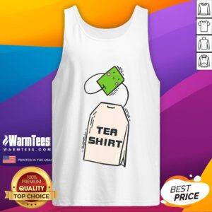 Funny tea shirt featuring a cute tea bag graphic on a stylish tank top, perfect for tea lovers and casual wear.