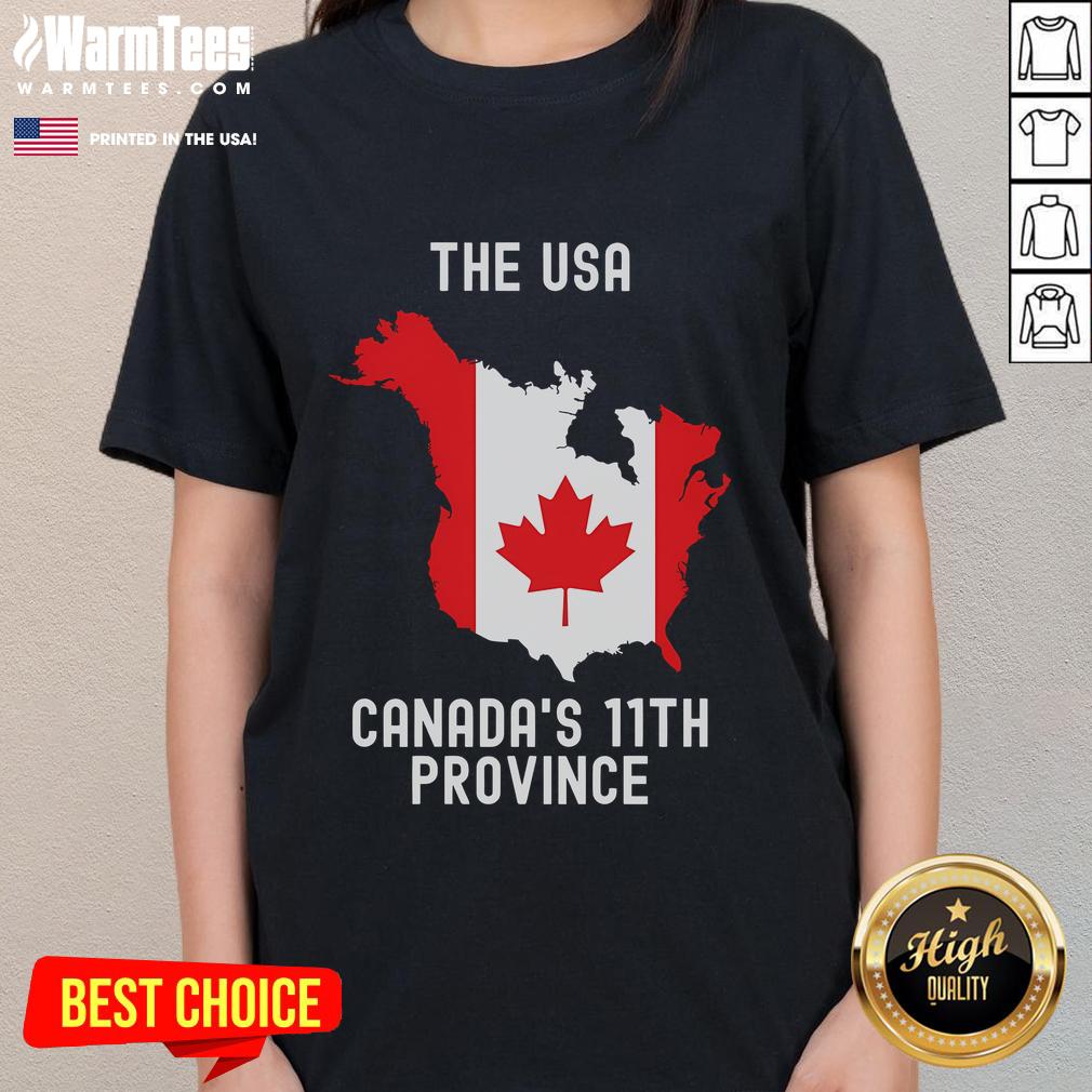 Funny USA Canada's 11th Province ladies tee featuring a humorous graphic design, perfect for casual wear and gifts.