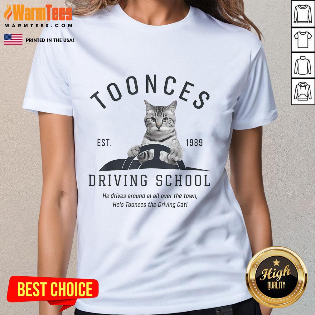 Funny Toonces Driving School Cat tee for ladies, established 1989, featuring a playful cat in a car design.