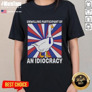 Alt Text: Funny unwilling participant in Idiocracy, featuring a goose on a ladies tee, perfect for comedy lovers.