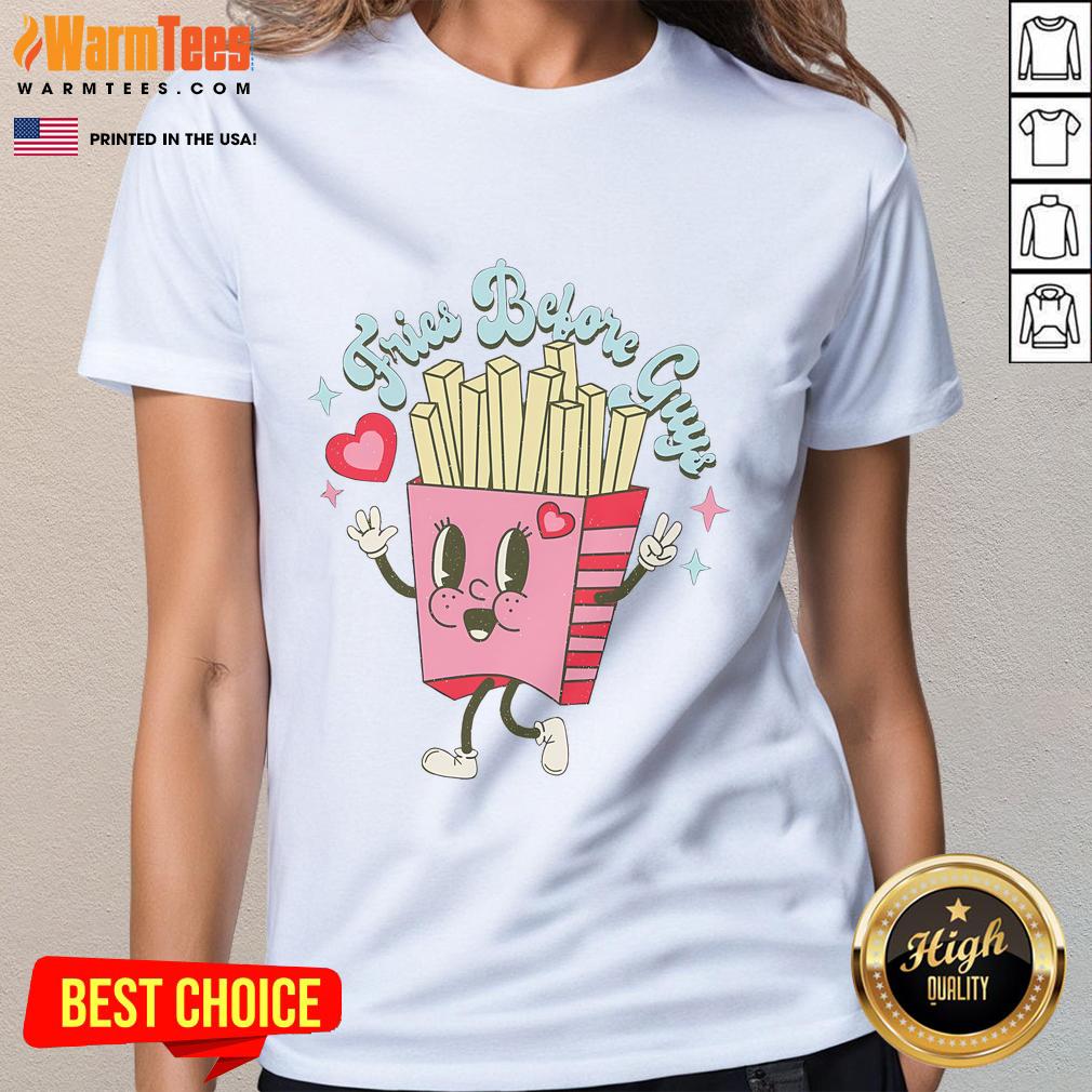 Alt Text: Funny Valentine's Day Fries Before Guys Ladies Tee featuring playful graphic design and vibrant colors for a fun celebration.