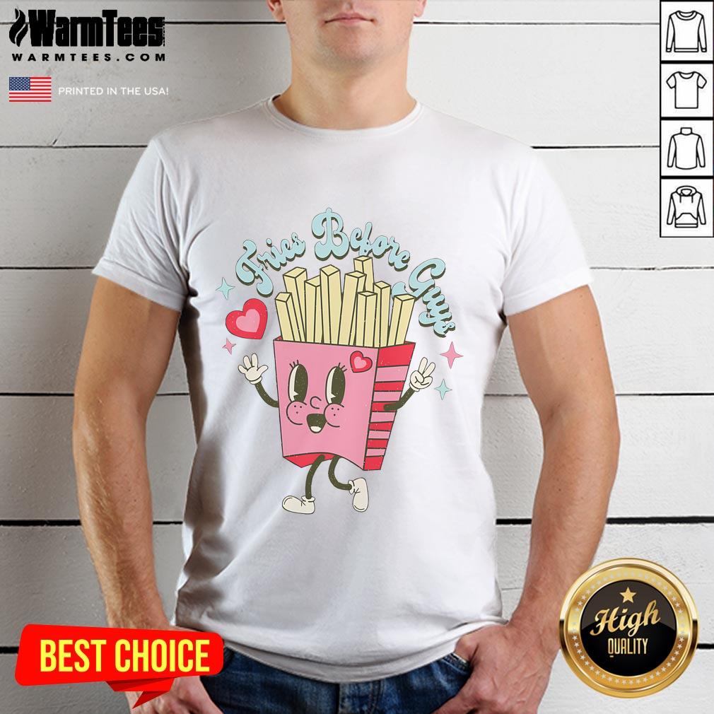 Funny Valentine's Day fries before guys t-shirt featuring playful graphic design for food lovers and humor enthusiasts.