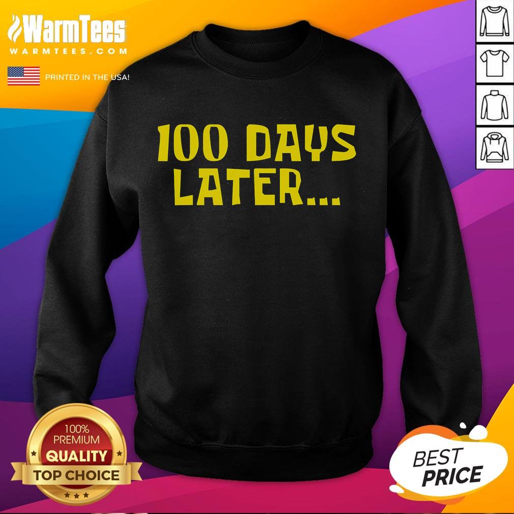 Good 100 Days of School sweatshirt for teachers celebrating the 100th day with fun and style.