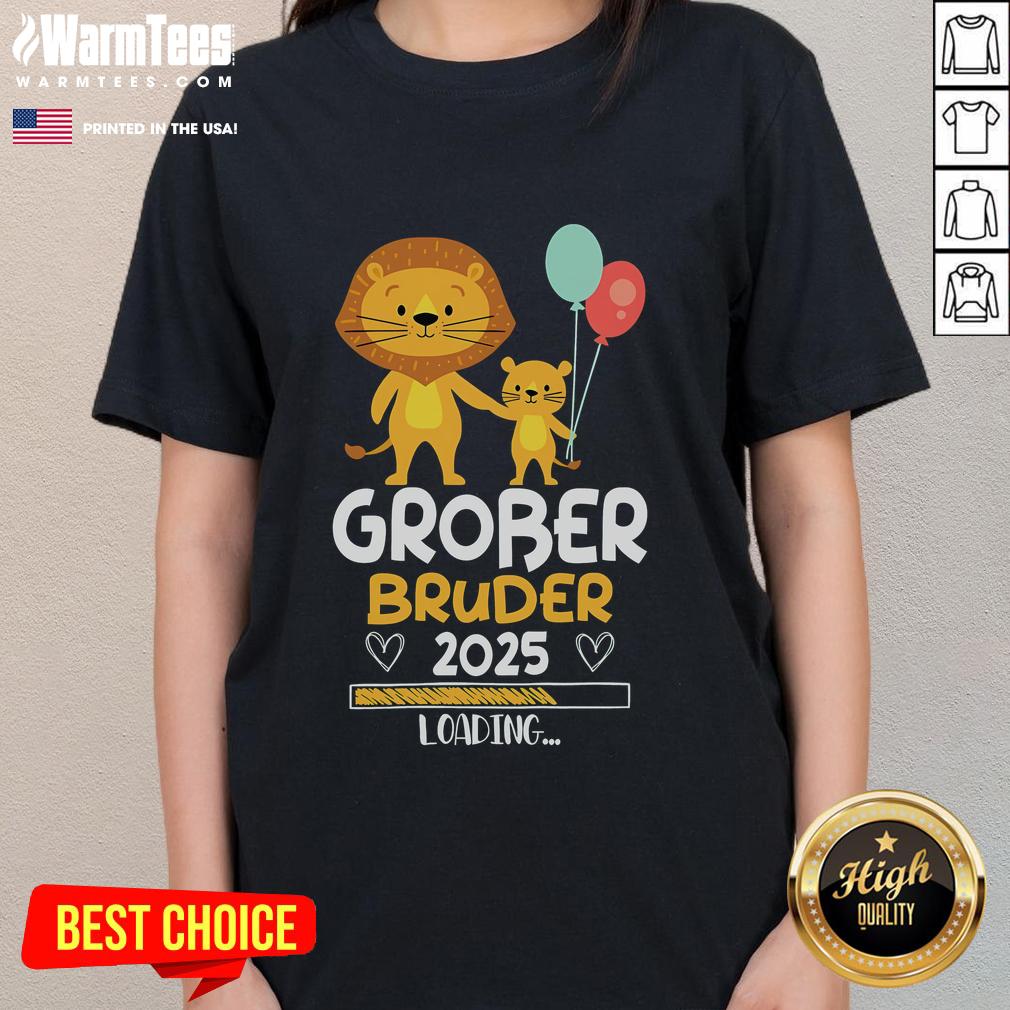 Good Big Brother 2025 loading baby lion graphic on a stylish ladies tee, perfect for proud siblings and lion lovers.