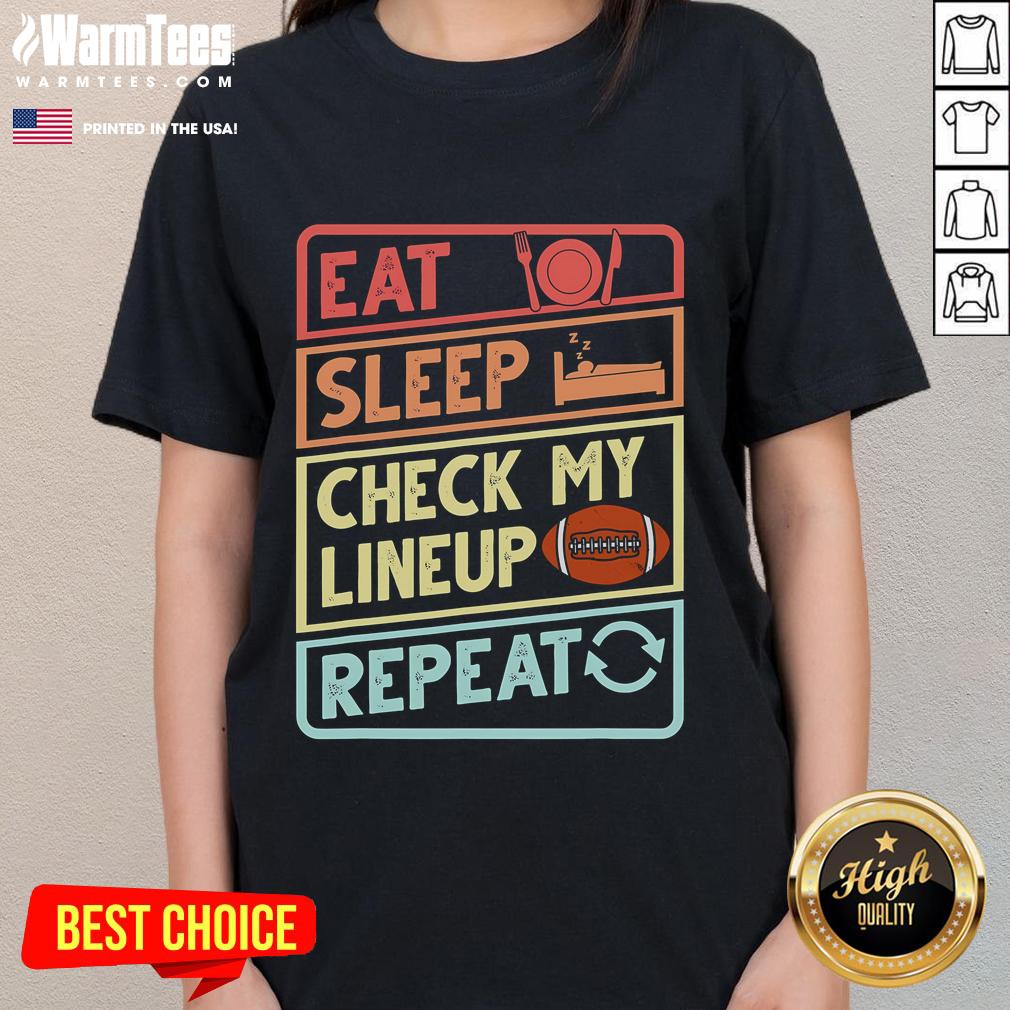 Good Eat Sleep Check My Lineup Repeat Ladies Tee featuring a stylish design perfect for casual wear and sports enthusiasts.