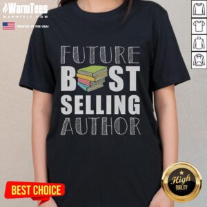 Good Future Best Selling Author Ladies Tee in vibrant colors, perfect for book lovers and aspiring writers.