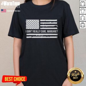Good I Don't Really Care Margaret Ladies Tee in stylish design, perfect for casual wear and expressing attitude.