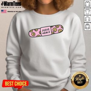 Good Jesus heals sweatshirt featuring a bandaid design, perfect for expressing Christian faith and healing through Bible verses.