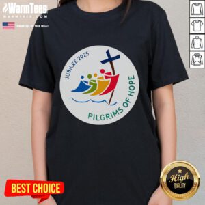 Good Jubilee 2025 Pilgrims of Hope for Faith Journey Ladies Tee featuring inspirational design and vibrant colors.